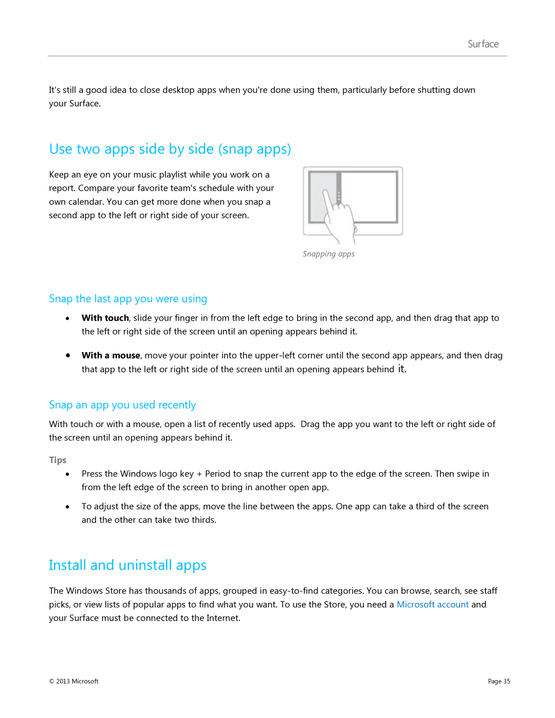 Microsoft V900 manual Use two apps side by side snap apps, Install and uninstall apps, Snap the last app you were using 