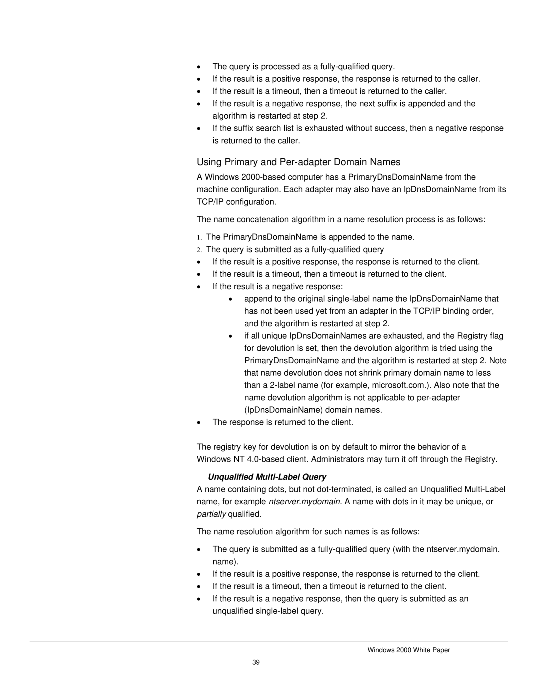 Microsoft windows 2000 DNS manual Using Primary and Per-adapter Domain Names, Unqualified Multi-Label Query 