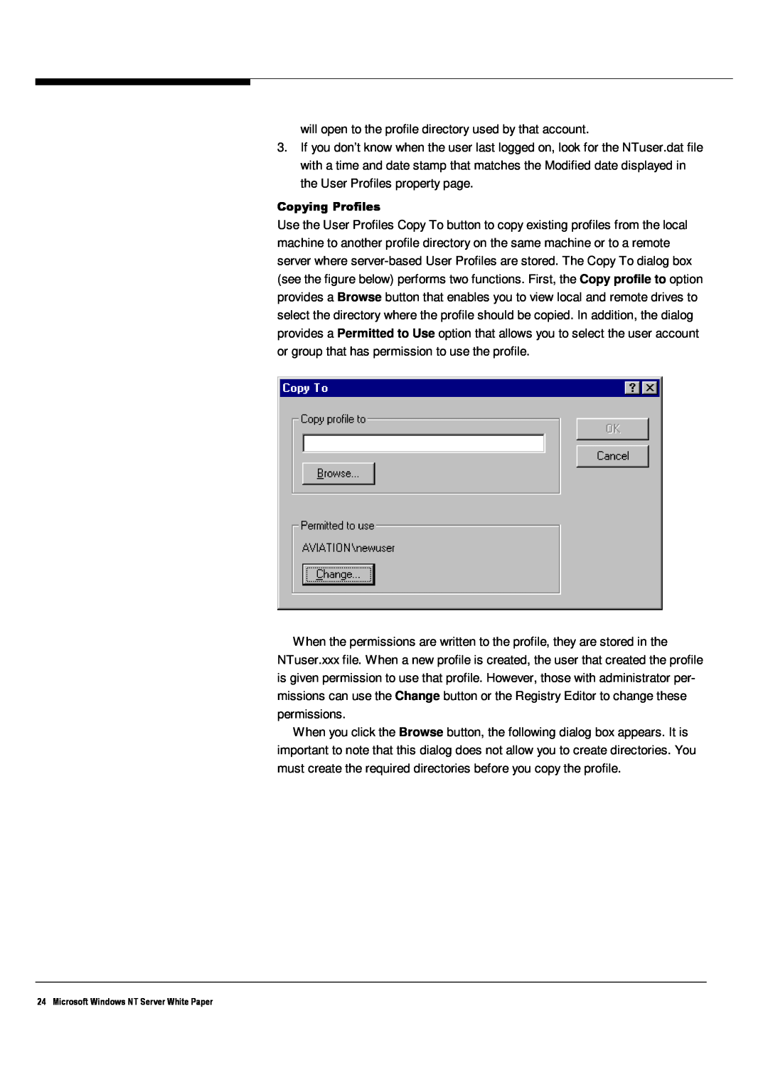 Microsoft Windows NT 4.0 manual will open to the profile directory used by that account 