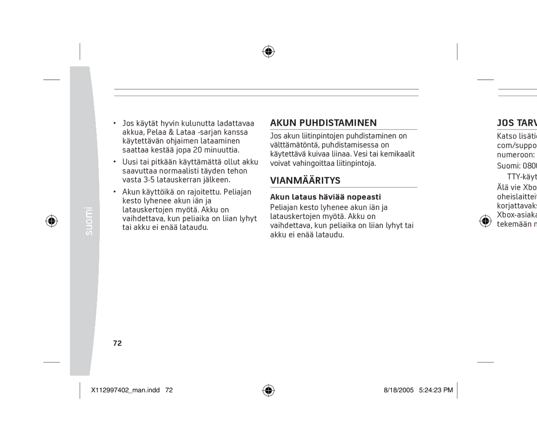 Microsoft X11-29974-02 manual Akun Puhdistaminen, Vianmääritys, JOS Tarv, Akun lataus häviää nopeasti 