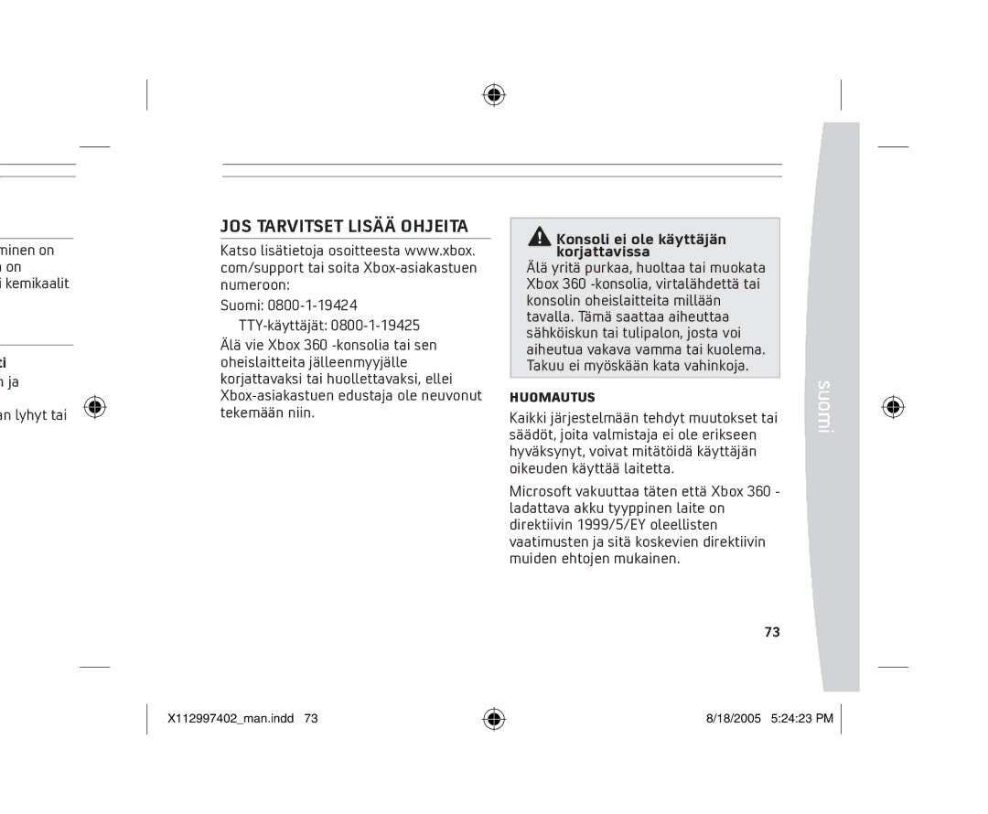 Microsoft X11-29974-02 manual JOS Tarvitset Lisää Ohjeita, Minen on a on Kemikaalit An lyhyt tai 