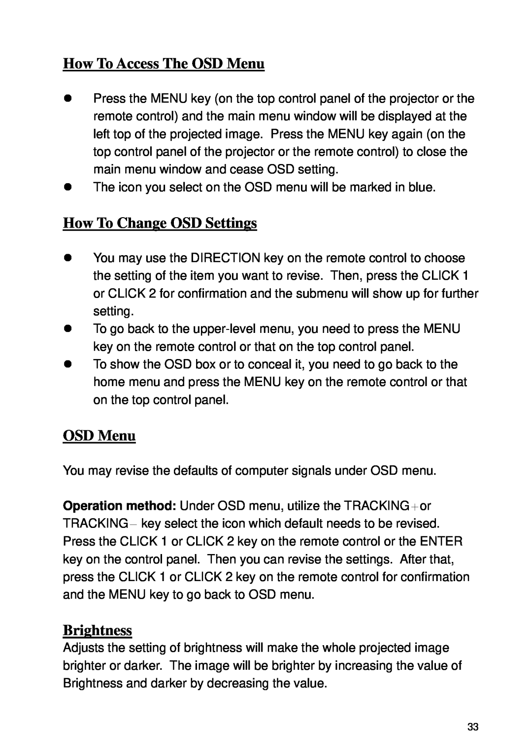 Microtek CX4 manual How To Access The OSD Menu, How To Change OSD Settings, Brightness 