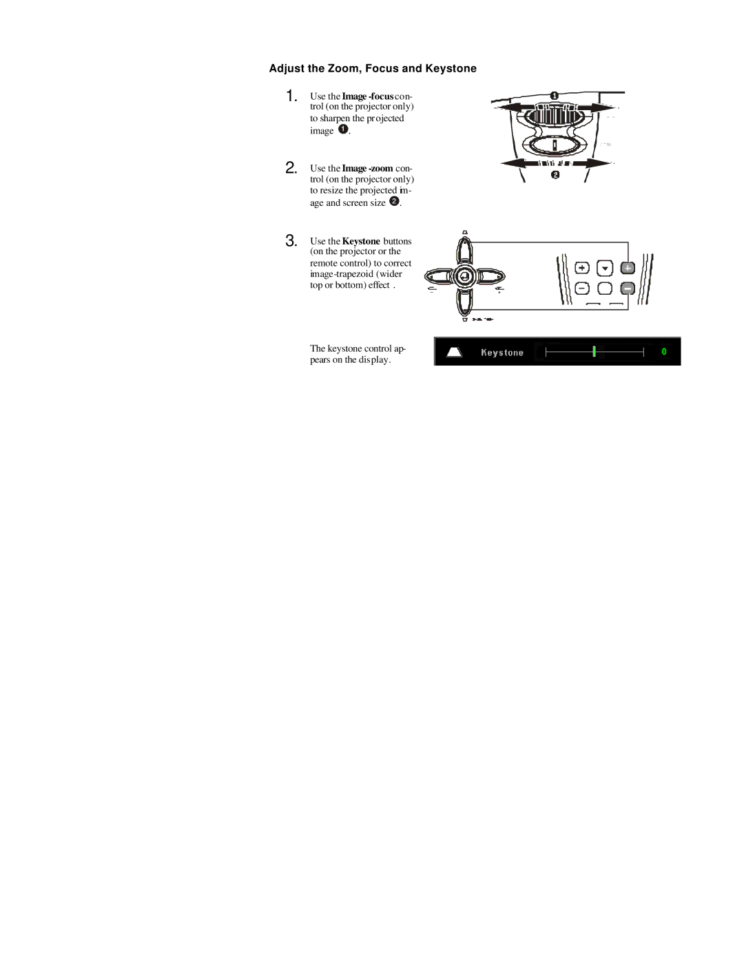 Microtek MS4 user manual Adjust the Zoom, Focus and Keystone, To sharpen the projected image 