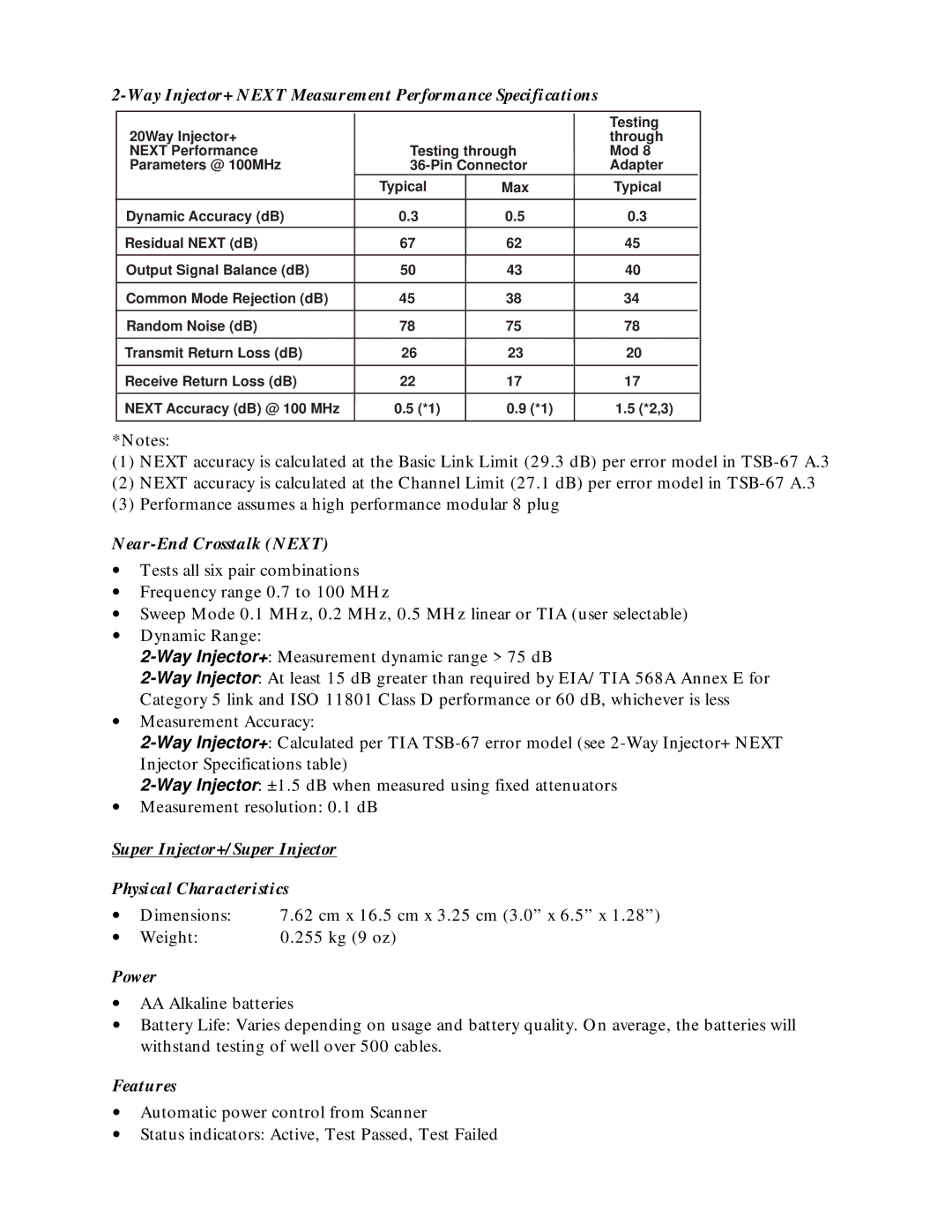 Microtest TSB-67 - 568A Annex E manual Way Injector+ Next Measurement Performance Specifications, Features 