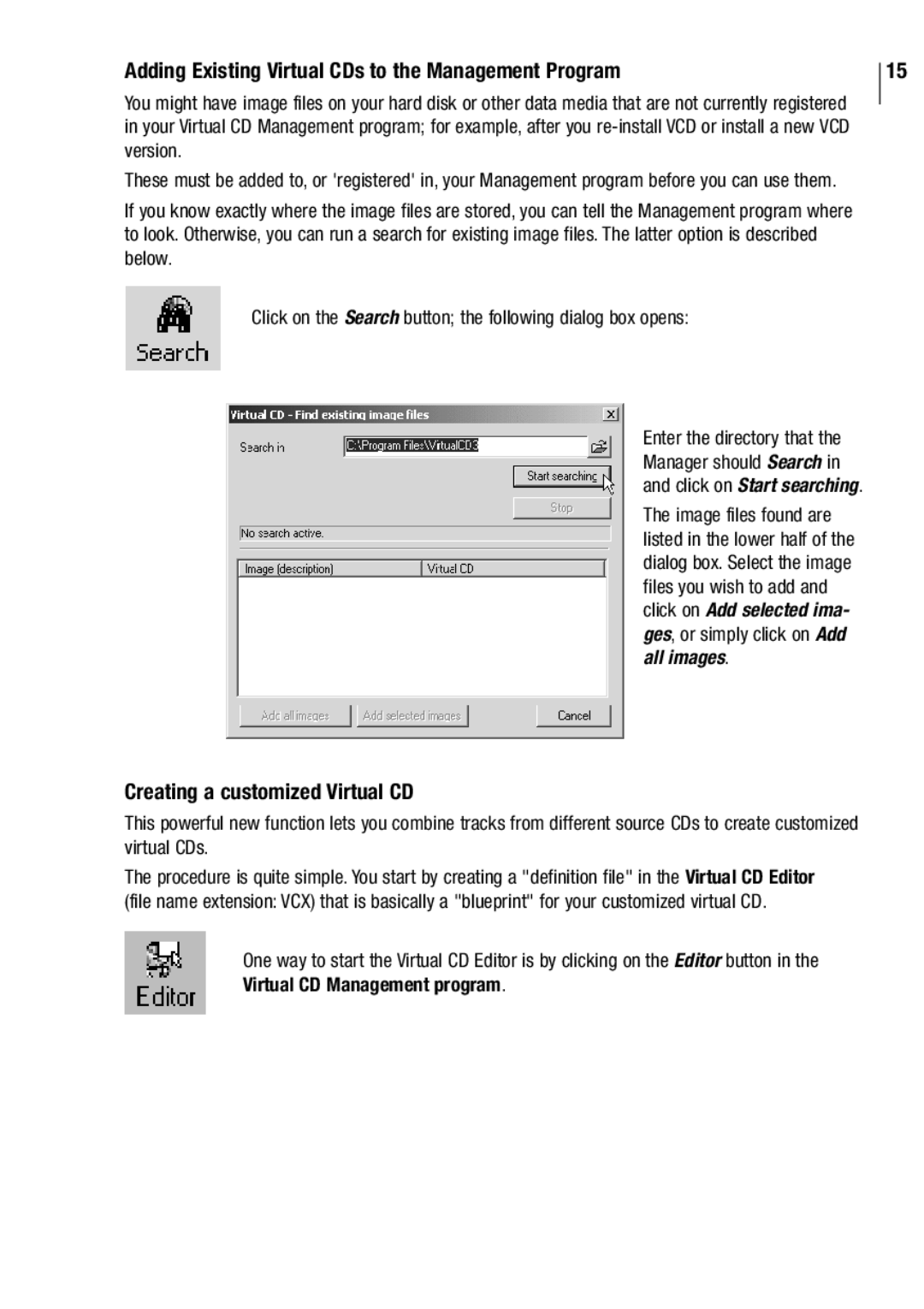 Microtest VIRTUAL CD v3 manual Adding Existing Virtual CDs to the Management Program, Creating a customized Virtual CD 