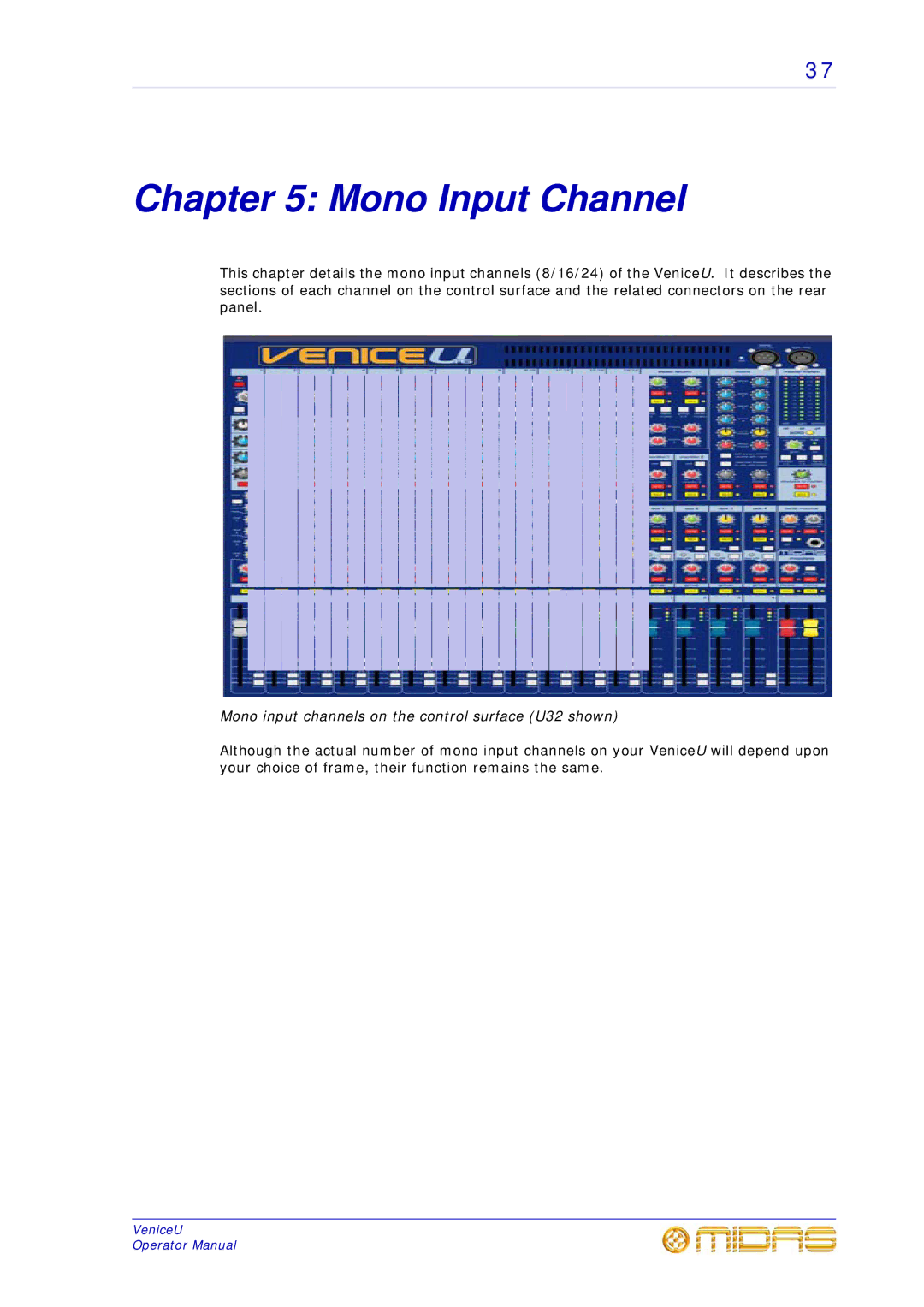 Midas Consoles U16, U24 technical specifications Mono Input Channel, Mono input channels on the control surface U32 shown 