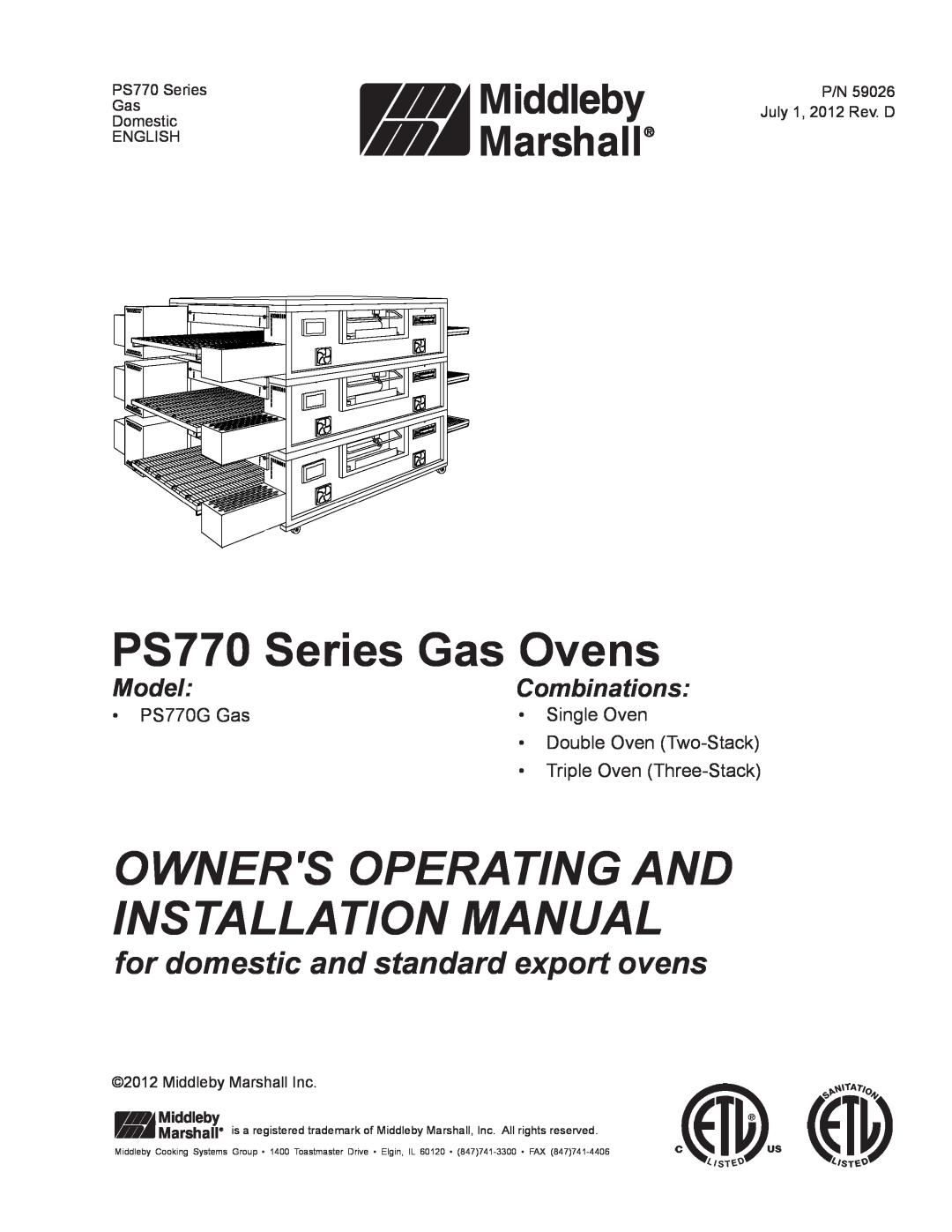 Middleby Cooking Systems Group installation manual PS770 Series Gas Ovens, Owners Operating And Installation Manual 