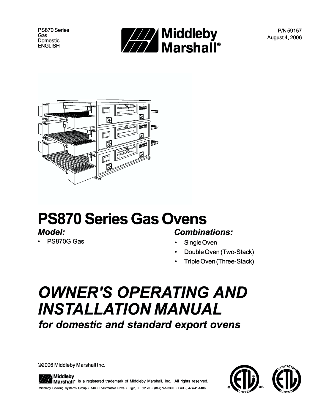 Middleby Cooking Systems Group manual PS870 Series Gas Ovens, Owners Operating And Installation Manual, Model 