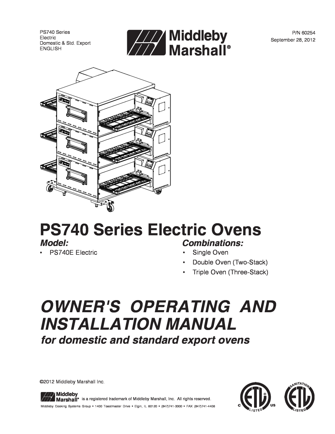 Middleby Marshall 60254 installation manual PS740 Series Electric Ovens, Owners Operating And Installation Manual, Model 