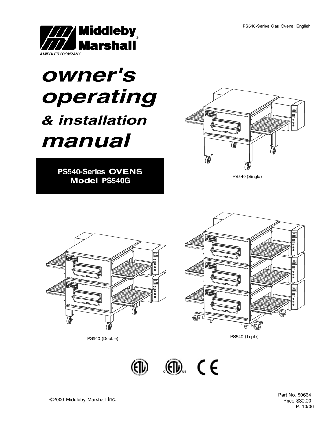 Middleby Marshall PS540 installation manual Owners operating 