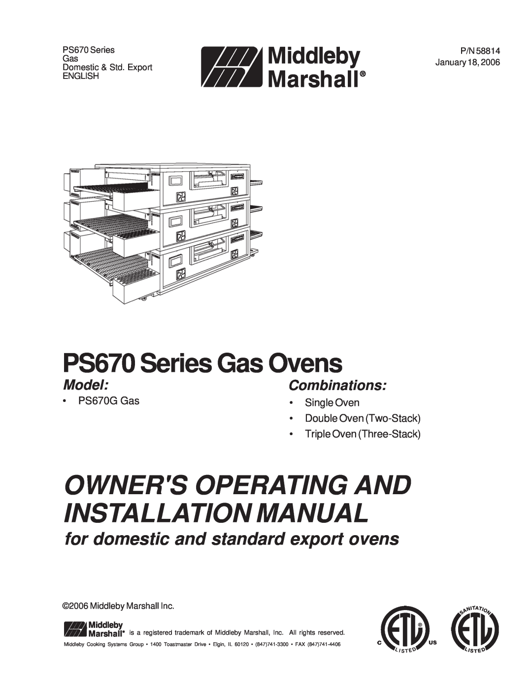 Middleby Marshall installation manual PS670 Series Gas Ovens, Owners Operating And Installation Manual, Model 