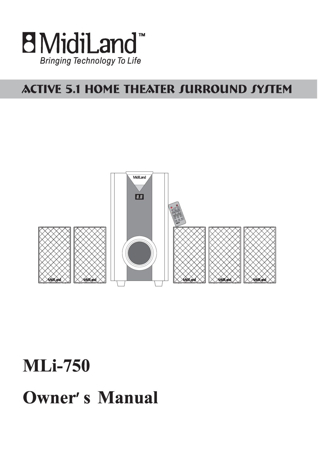 MidiLand 750 manual ACTIVE 5.1 HOME THEATER SURROUND SYSTEM, Bringing Technology To Life 