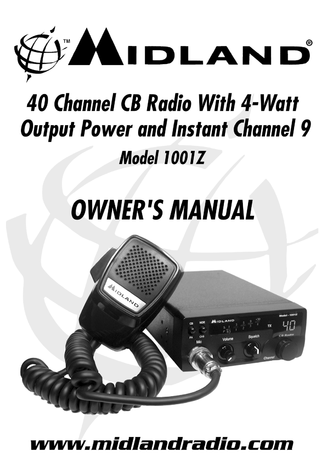 Midland Radio 40 Channel CB Radio with 4-Watt Output Power owner manual Model 1001z, with 4-WattOutput Power 