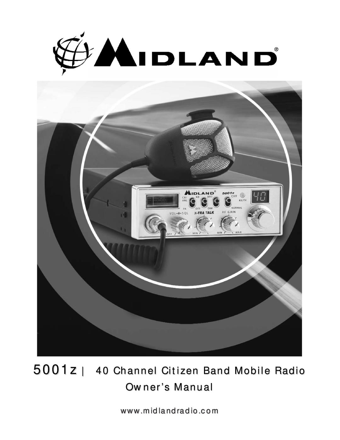 Midland Radio owner manual 5001z 40 Channel Citizen Band Mobile Radio 