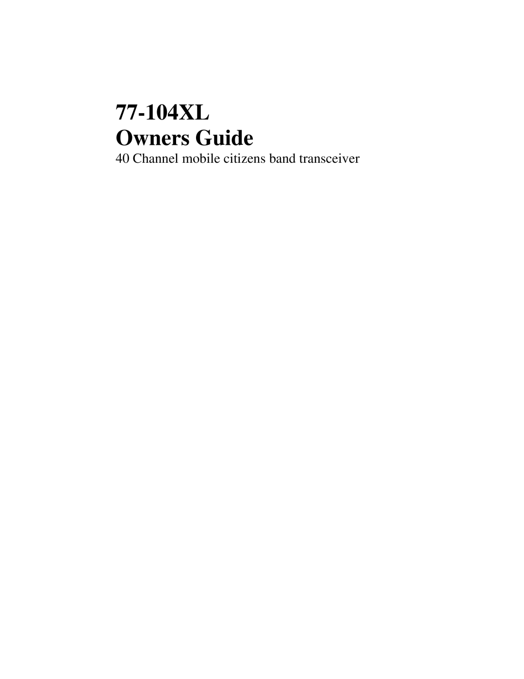 Midland Radio manual 77-104XL Owners Guide, Channel mobile citizens band transceiver 