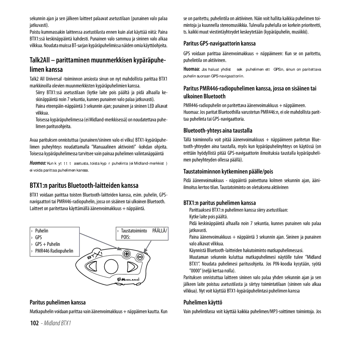 Midland Radio BTX1n paritus Bluetooth-laitteiden kanssa, Paritus puhelimen kanssa, Paritus GPS-navigaattorin kanssa 