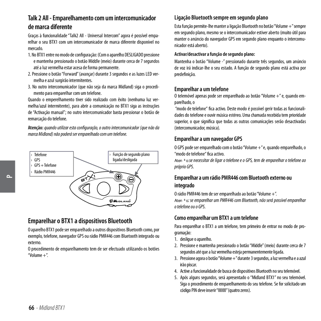 Midland Radio manual Emparelhar o BTX1 a dispositivos Bluetooth, Ligação Bluetooth sempre em segundo plano 