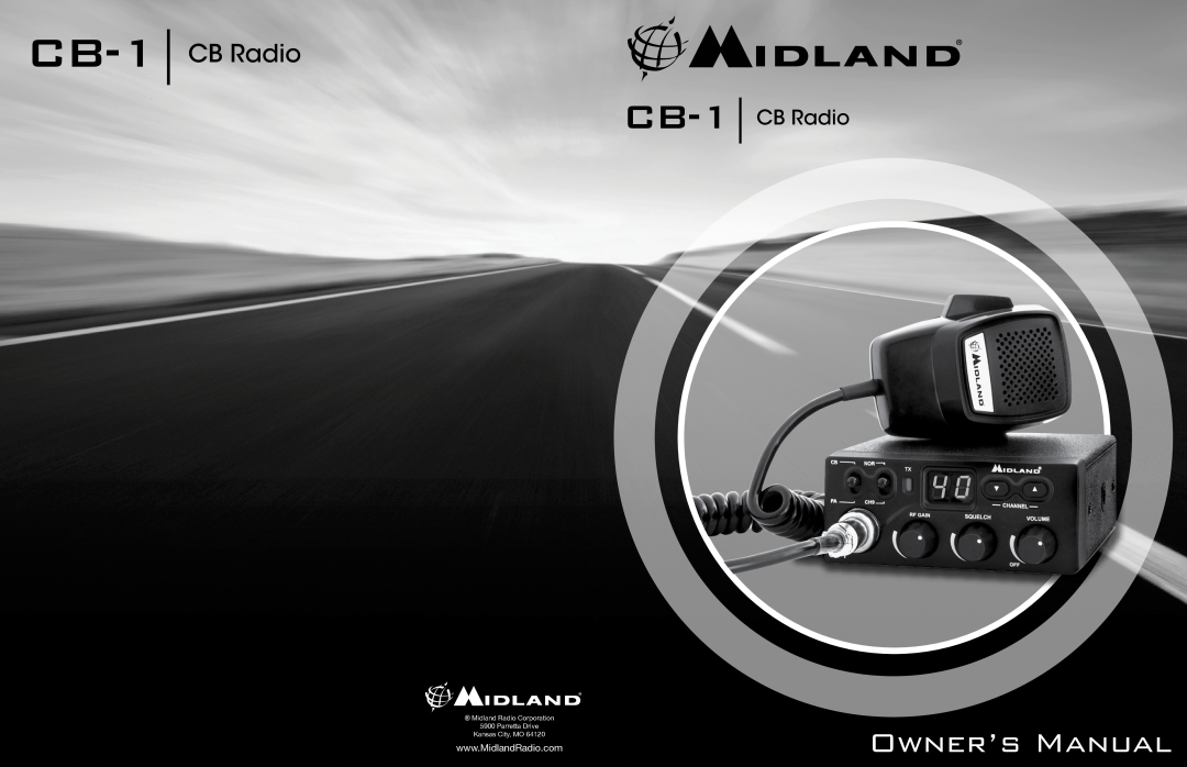 Midland Radio CB-1 owner manual CB Radio, Midland Radio Corporation 5900 Parretta Drive, Kansas City, MO 