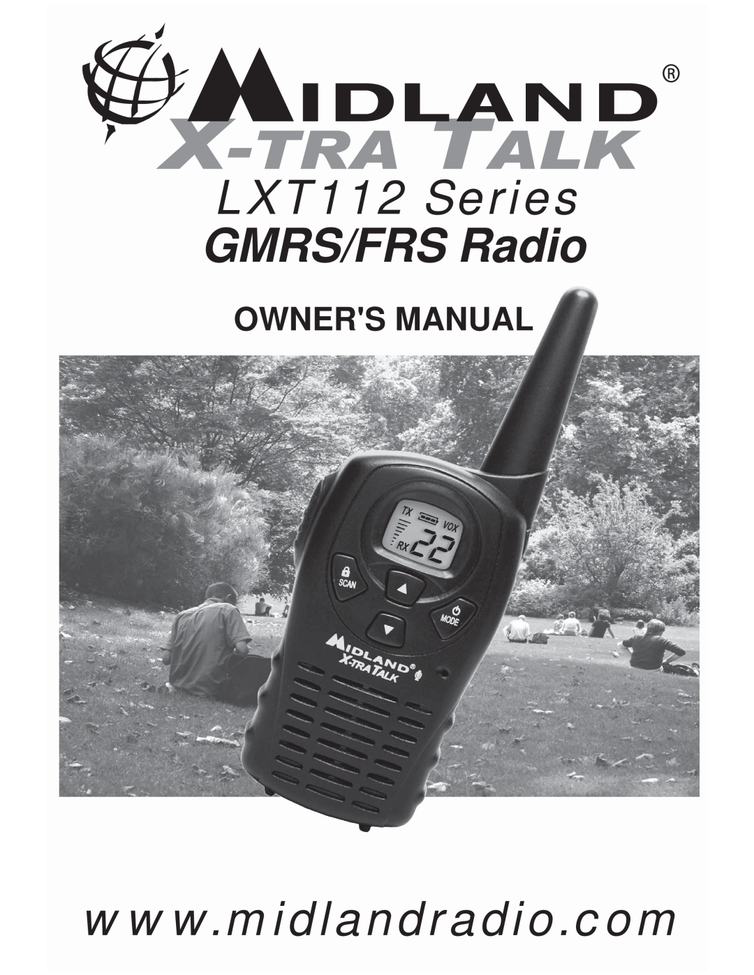 Midland Radio owner manual LXT112 Series GMRS/FRS Radio, Owners Manual 
