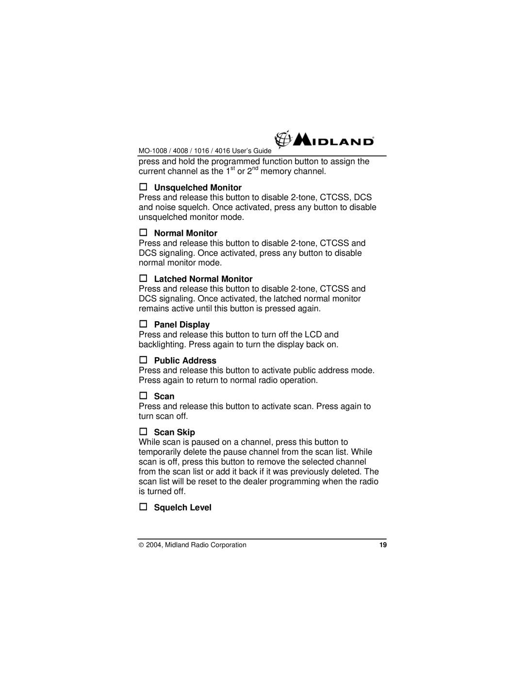 Midland Radio MO-4016 † Unsquelched Monitor, † Normal Monitor, † Latched Normal Monitor, † Panel Display, † Public Address 