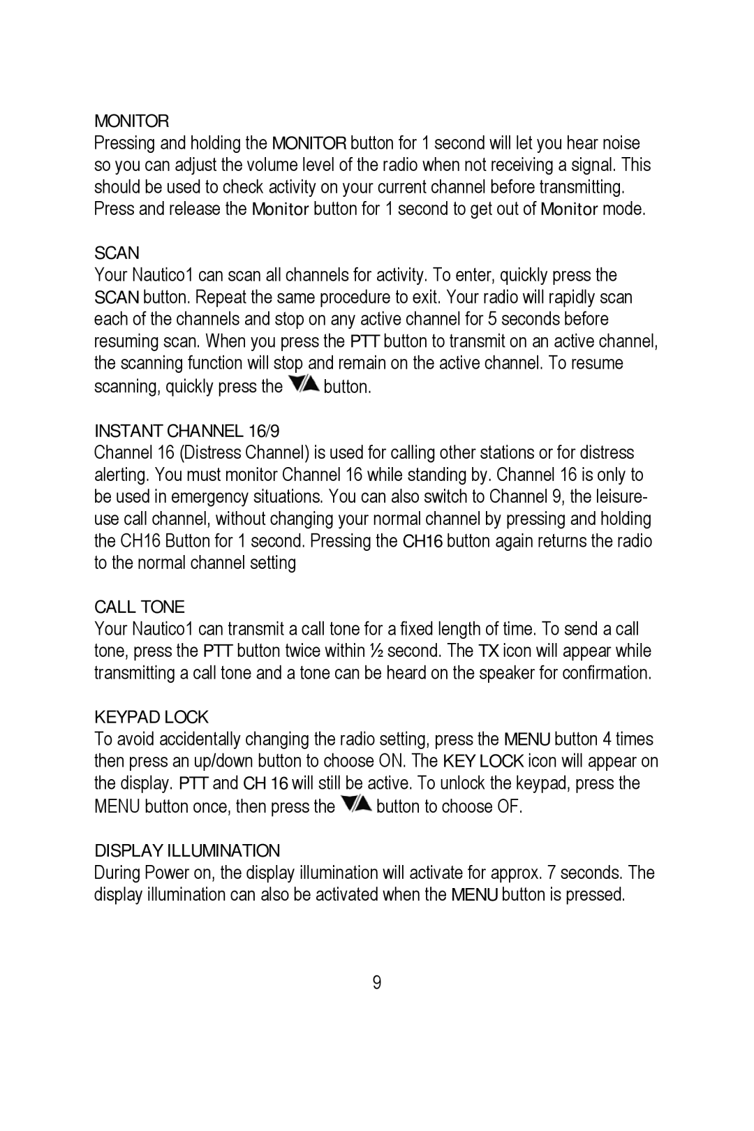 Midland Radio NT1 manual Monitor, Scan, Instant Channel 16/9, Call Tone, Keypad Lock, Display Illumination 