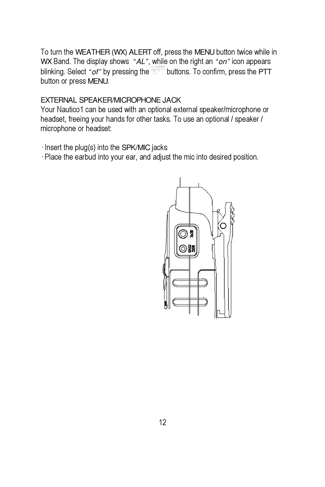 Midland Radio NT1 manual External SPEAKER/MICROPHONE Jack 