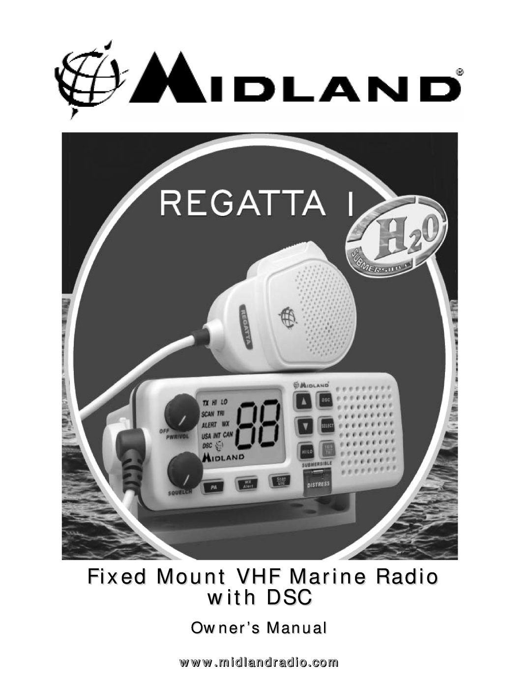 Midland Radio Regatta 1 owner manual Fixed Mount VHF Marine Radio with DSC 