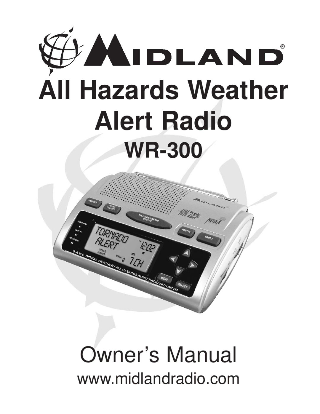 Midland Radio WR-300 owner manual All Hazards Weather Alert Radio 