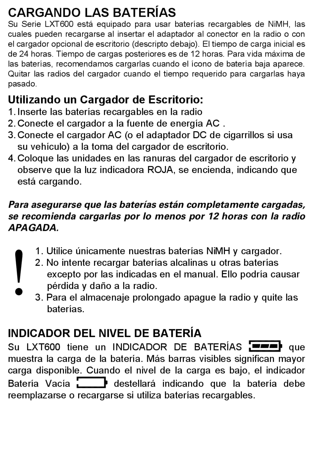 Midland Radio LXT600 manual Cargando LAS Baterías, Utilizando un Cargador de Escritorio, Indicador DEL Nivel DE Batería 