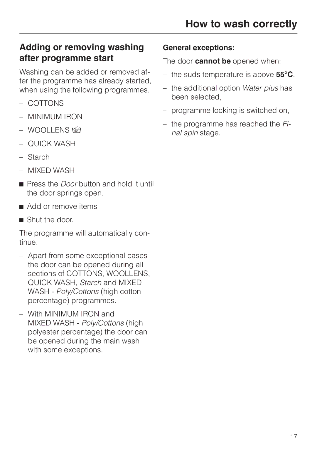 Miele 05 536 980 operating instructions Adding or removing washing after programme start, General exceptions 