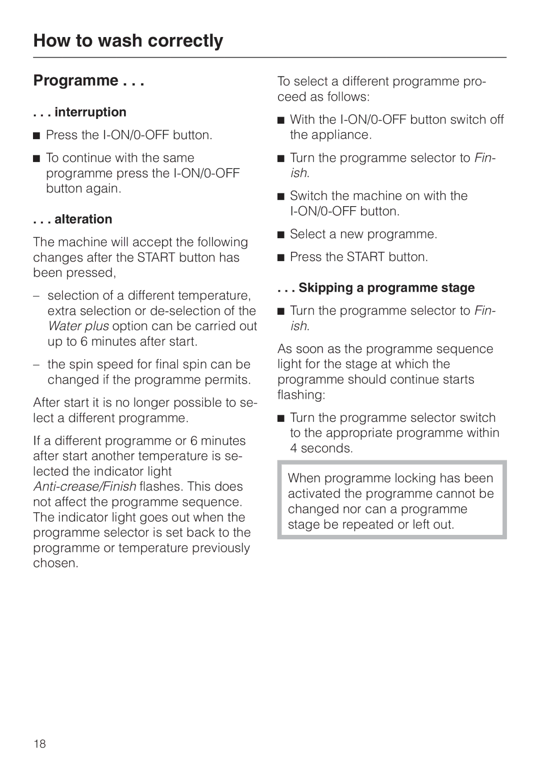 Miele 05 536 980 operating instructions Programme, Interruption, Alteration, Skipping a programme stage 