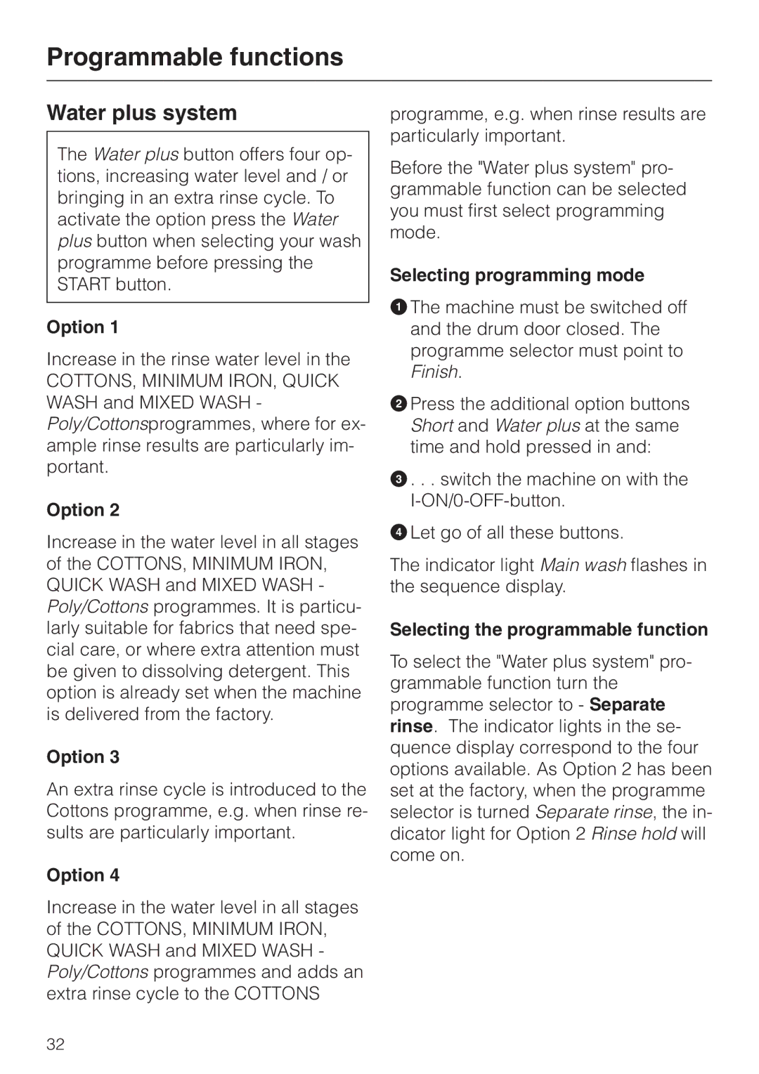 Miele 05 536 980 operating instructions Water plus system, Option 