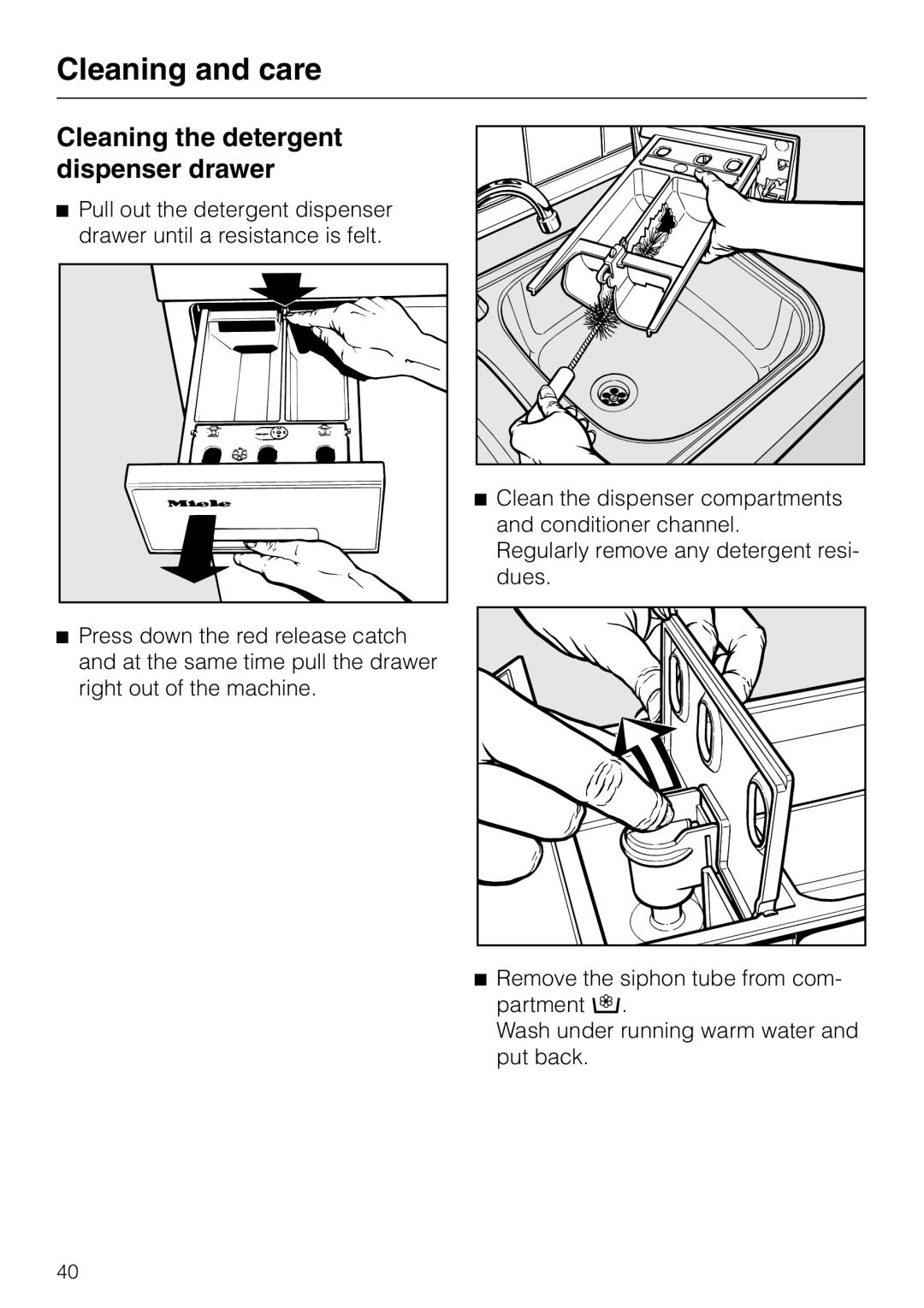 Miele 05 536 980 operating instructions Cleaning the detergent dispenser drawer 