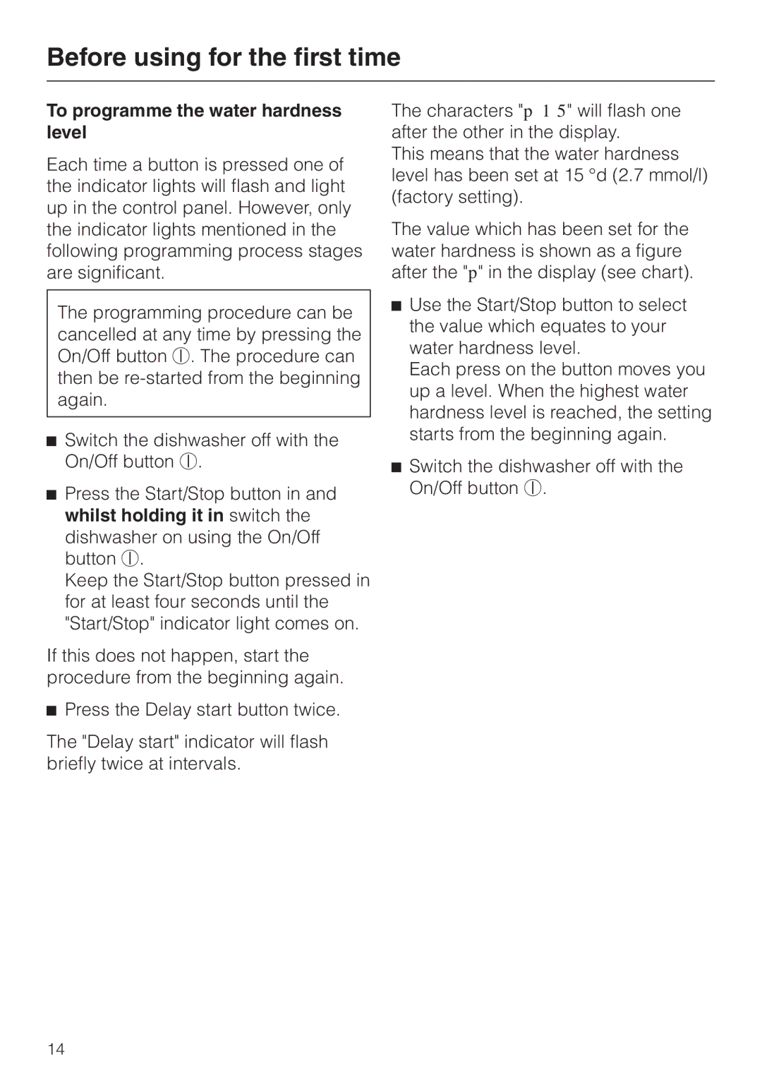 Miele 06 702 810 manual To programme the water hardness level 