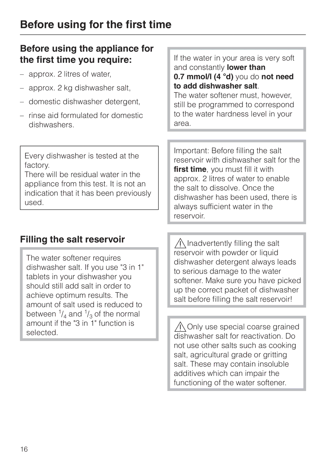 Miele 06 702 810 manual Before using the appliance for the first time you require, Filling the salt reservoir 