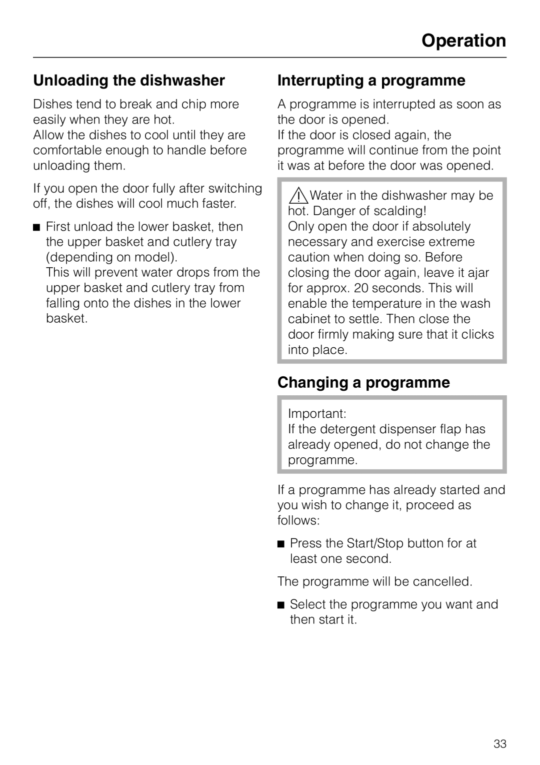 Miele 06 702 810 manual Unloading the dishwasher, Interrupting a programme, Changing a programme 