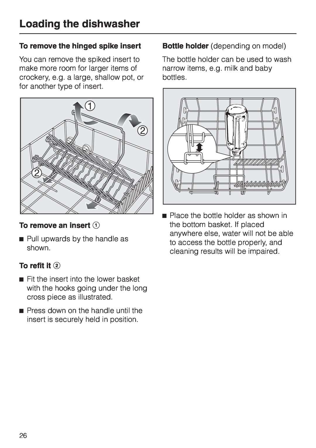 Miele 06 702 810 manual Loading the dishwasher, To remove the hinged spike insert, To remove an insert a, To refit it b 