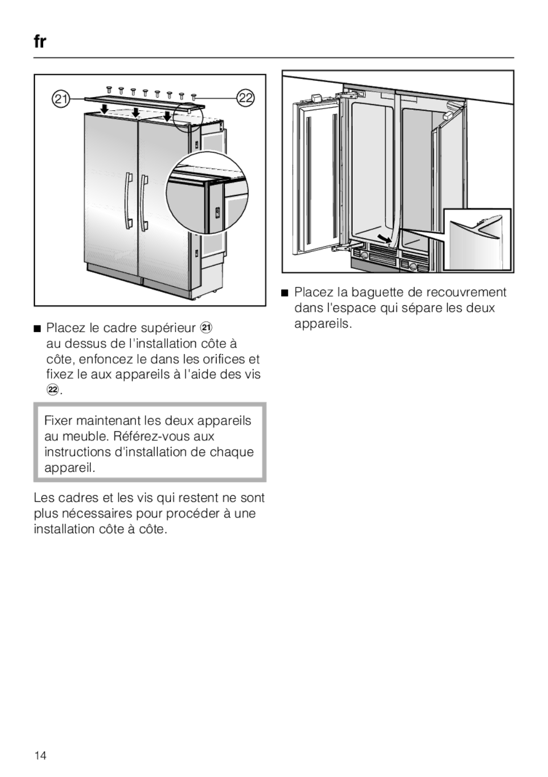 Miele 07 343 771 installation instructions Placez Ia baguette de recouvrement 