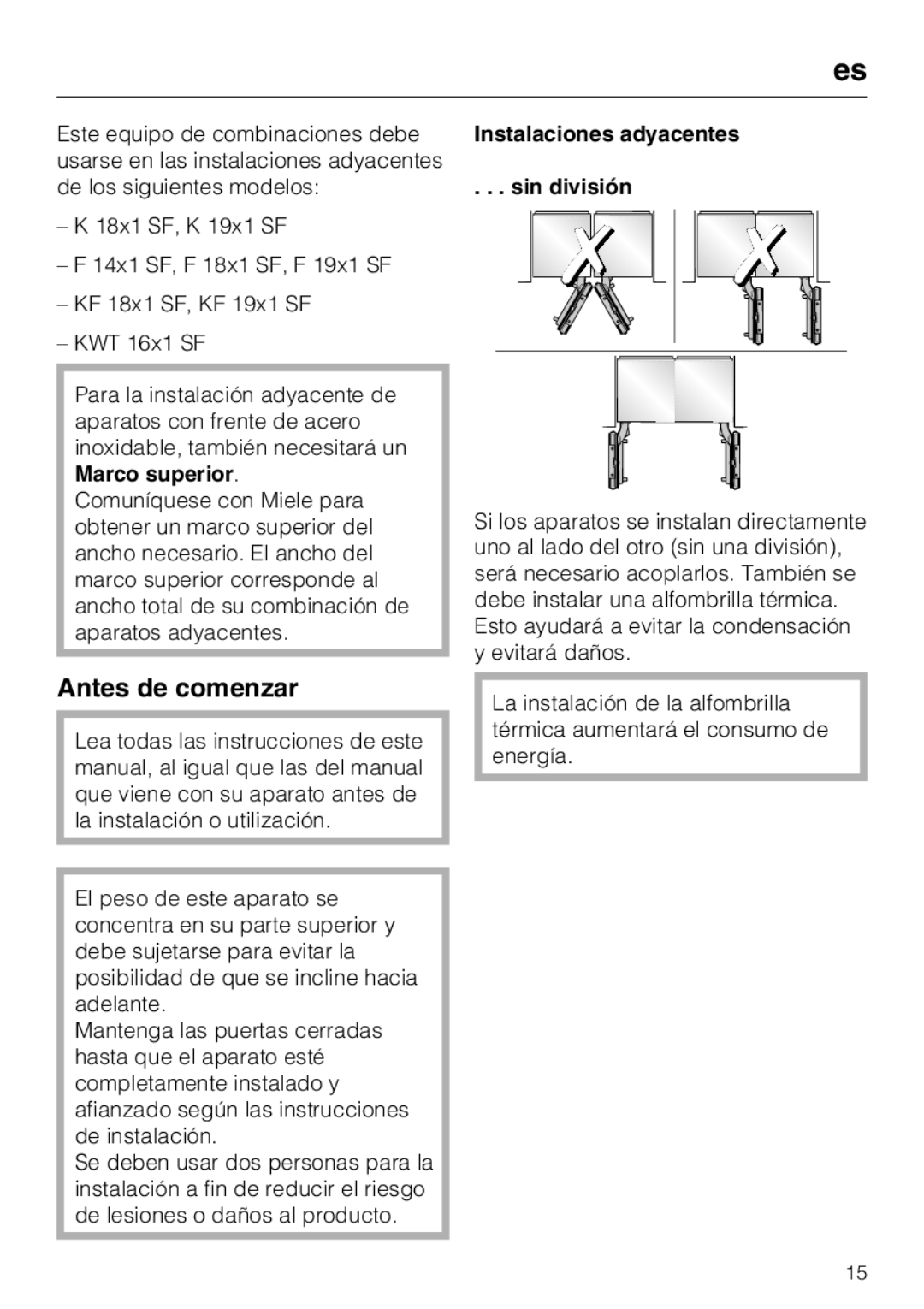 Miele 07 343 771 installation instructions Antes de comenzar, Instalaciones adyacentes, Sin división 