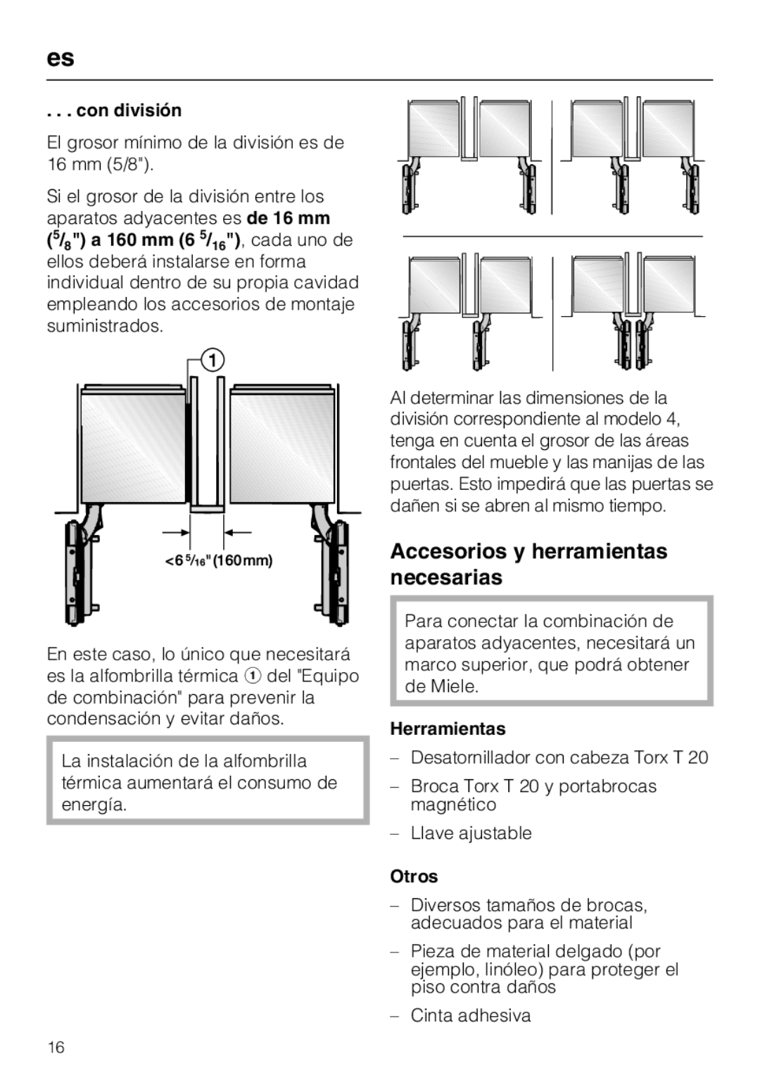 Miele 07 343 771 installation instructions Accesorios y herramientas necesarias, Con división, Herramientas, Otros 