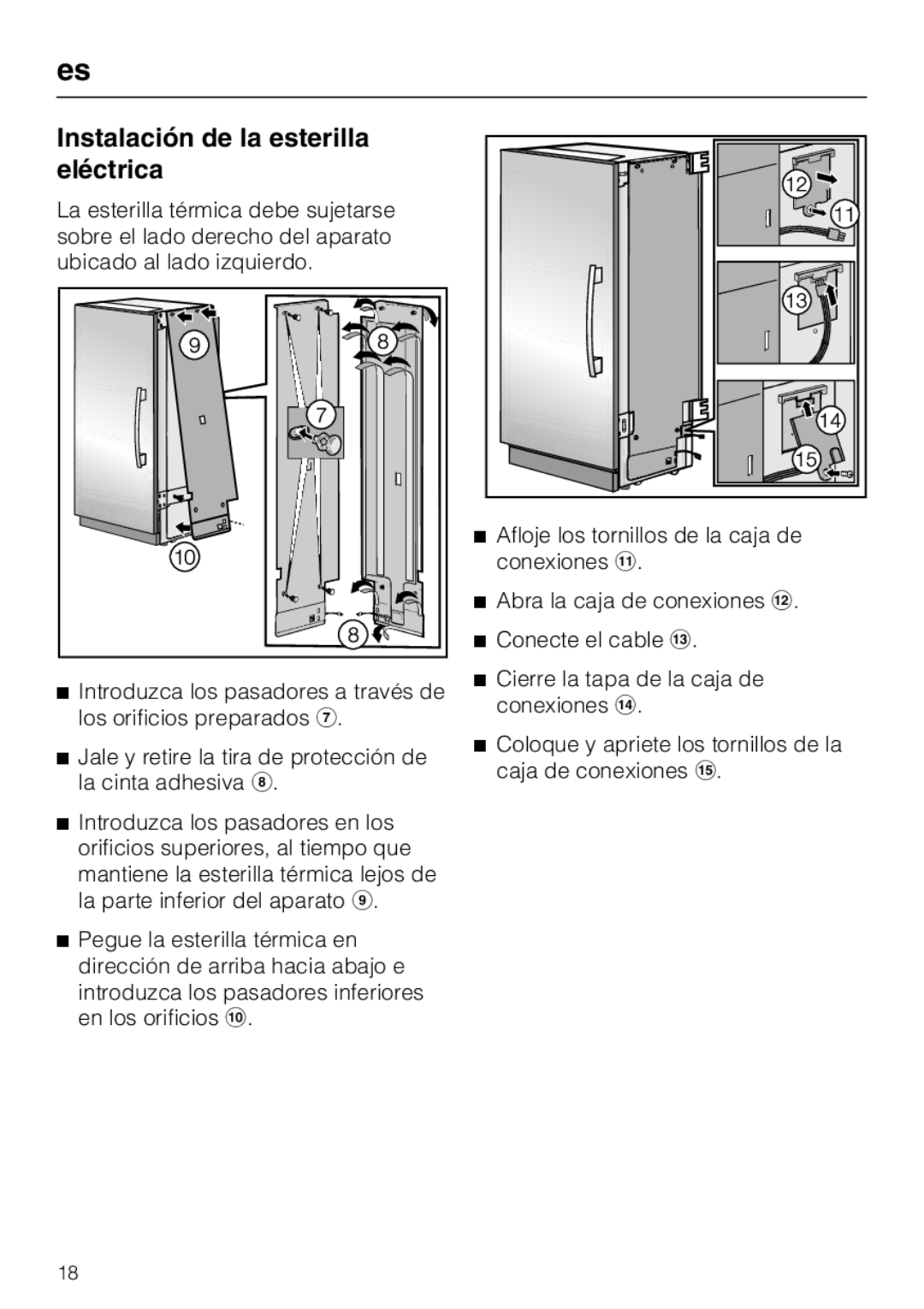 Miele 07 343 771 installation instructions Instalación de la esterilla eléctrica 