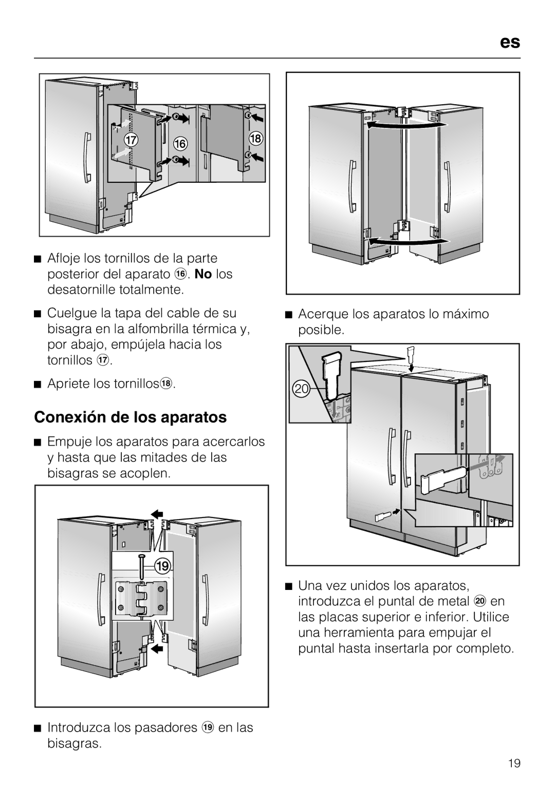 Miele 07 343 771 installation instructions Conexión de los aparatos 