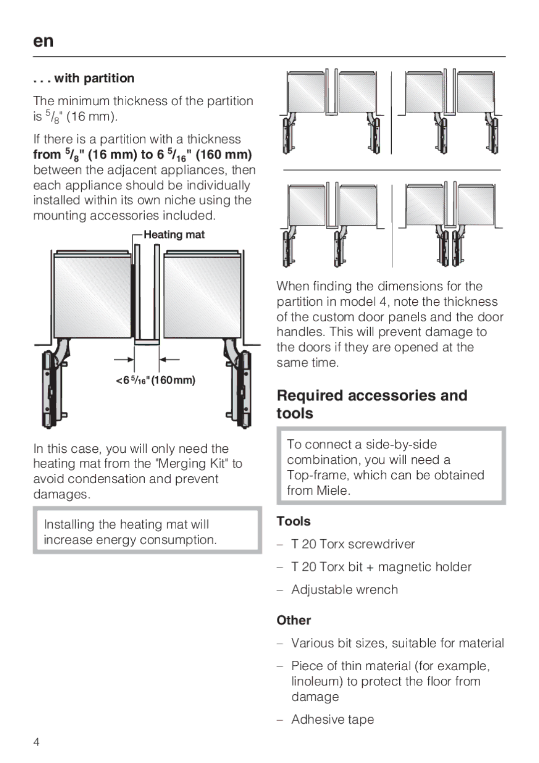 Miele 07 343 771 Required accessories and tools, With partition, From 5/8 16 mm to 6 5/16 160 mm, Tools, Other 