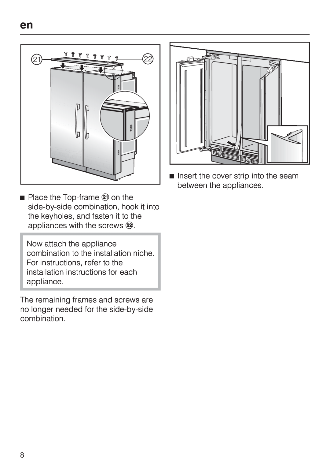 Miele 07 343 771 installation instructions Insert the cover strip into the seam between the appliances 