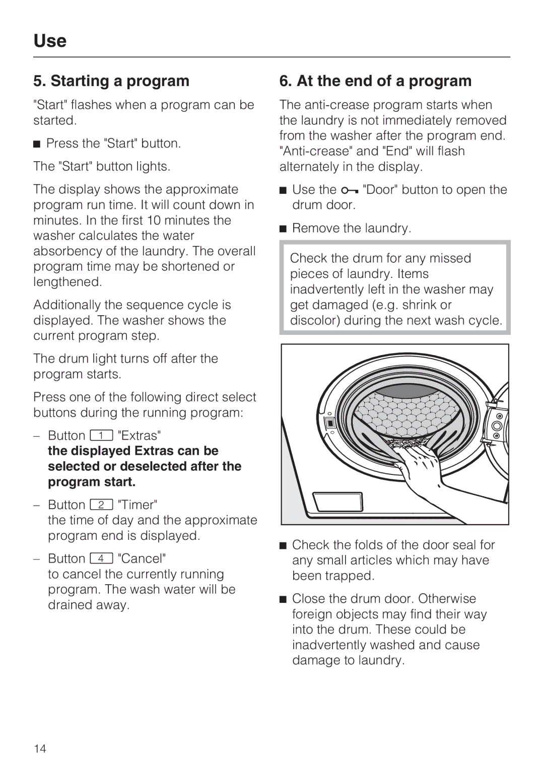 Miele 07 509 320 operating instructions Starting a program, At the end of a program 