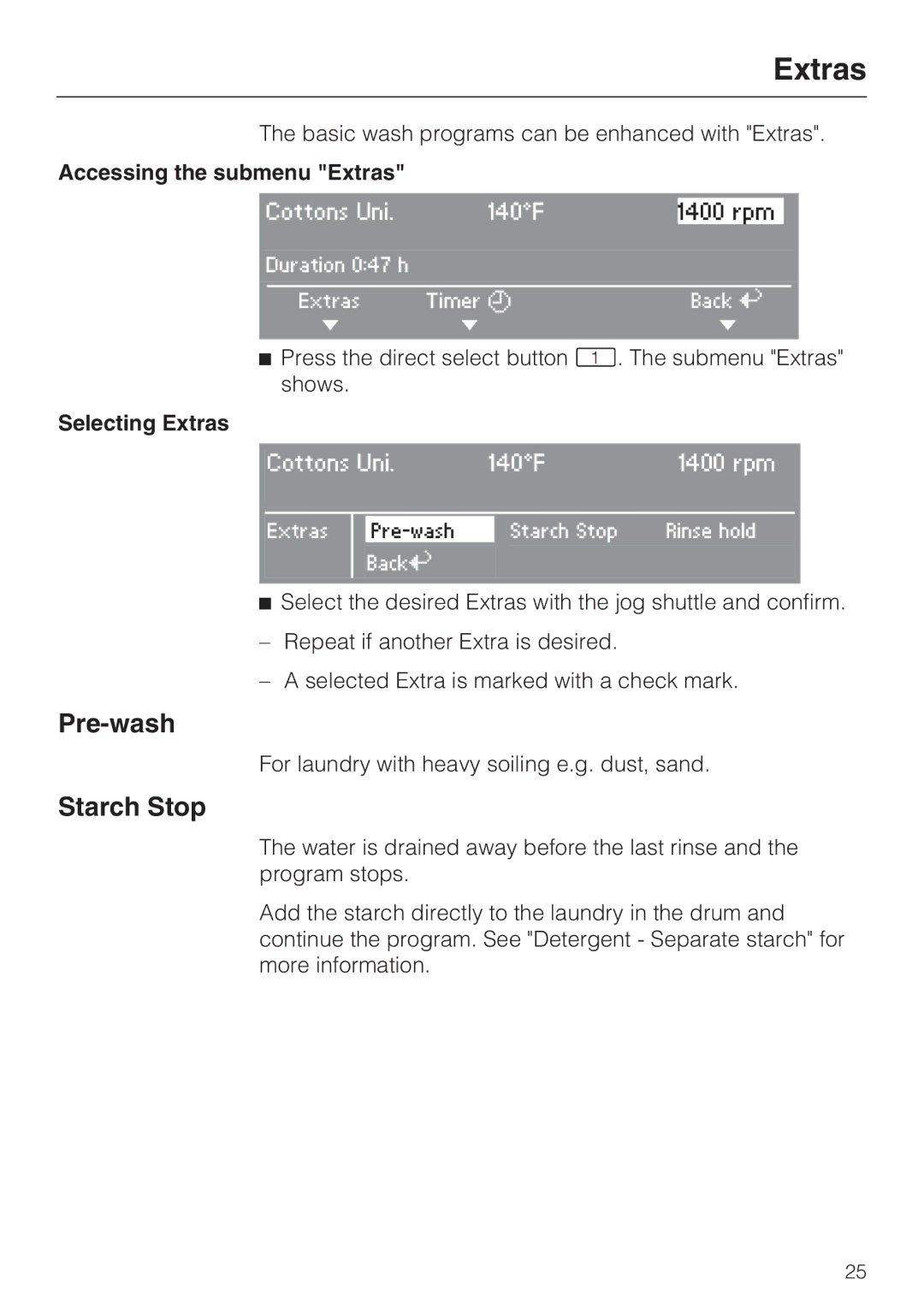 Miele 07 509 320 operating instructions Pre-wash, Starch Stop, Accessing the submenu Extras, Selecting Extras 