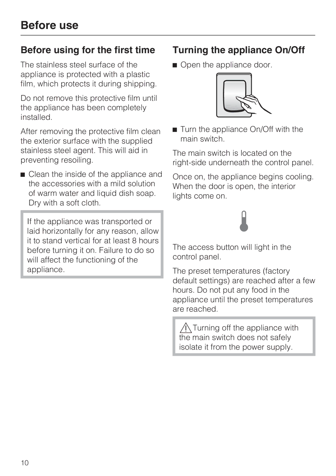 Miele 09 169 330 installation instructions Before use, Before using for the first time, Turning the appliance On/Off 