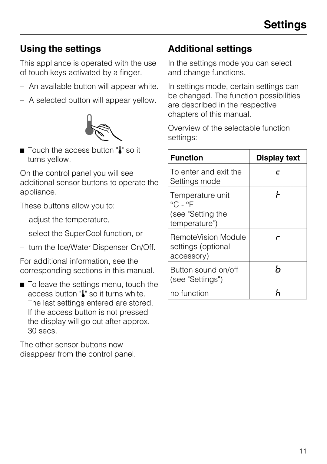 Miele 09 169 330 installation instructions Settings, Using the settings, Additional settings, Function Display text 