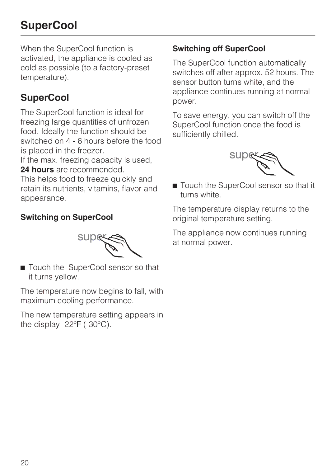 Miele 09 169 330 installation instructions Switching on SuperCool, Switching off SuperCool 