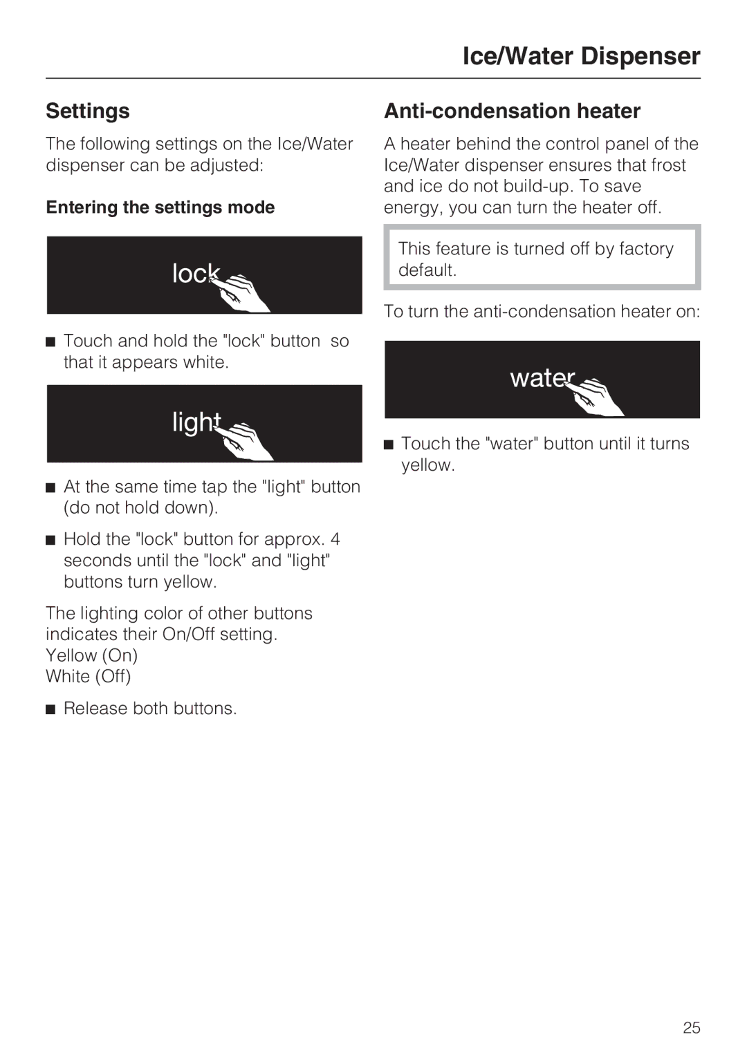 Miele 09 169 330 installation instructions Settings, Anti-condensation heater, Entering the settings mode 